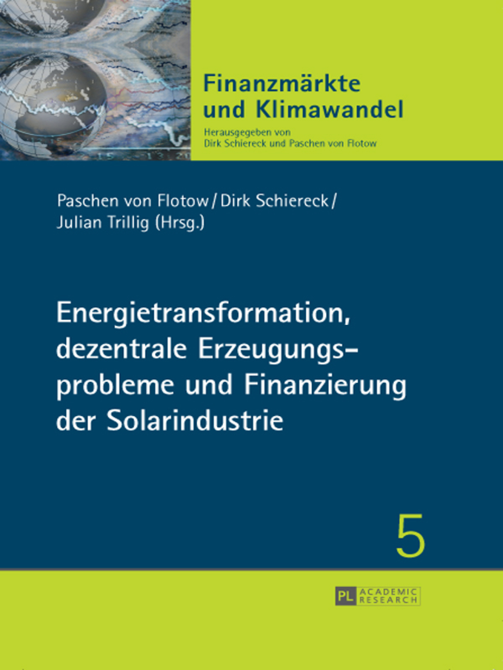 Energietransformation, dezentrale Erzeugungsprobleme und Finanzierung der Solarindustrie 1st Edition