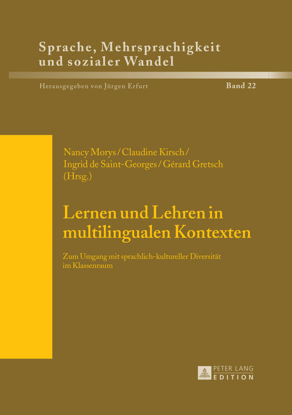 Lernen und Lehren in multilingualen Kontexten Zum Umgang mit sprachlich-kultureller Diversitaet im Klassenraum 1st Edition
