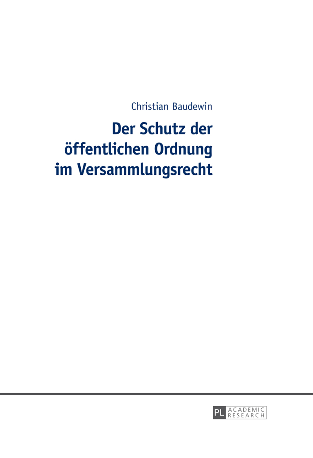 Der Schutz der oeffentlichen Ordnung im Versammlungsrecht 2nd Edition