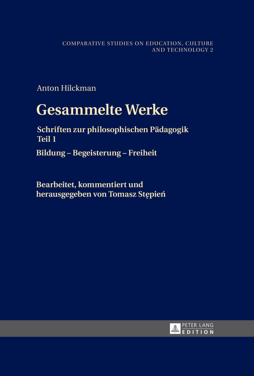 Gesammelte Werke Schriften zur philosophischen Paedagogik Teil 1- Bildung Ã¢â‚¬Å¡Ãƒâ€žÃƒÂ¶Ã¢Ë†Å¡Ãƒâ€˜Ã¢Ë†Å¡Ã‚Â¨ Begeisterung Ã¢â‚¬Å¡Ãƒâ€žÃƒÂ¶Ã¢Ë†Å¡Ãƒâ€˜Ã¢Ë†Å¡Ã‚Â¨ Freiheit 1st Edition