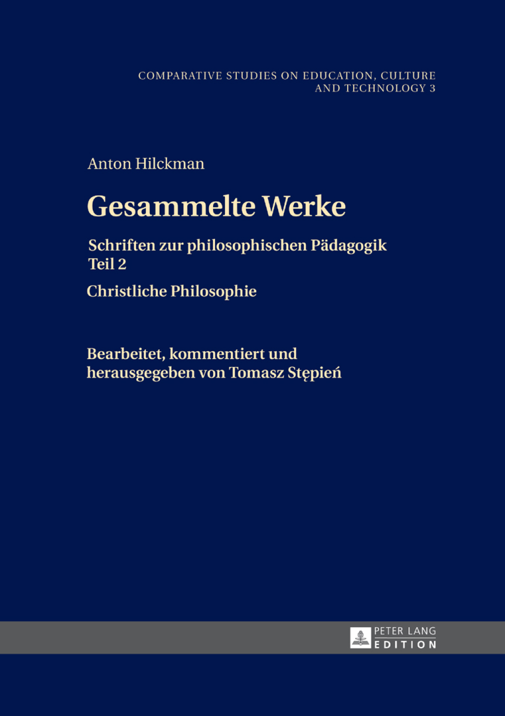Gesammelte Werke Schriften zur philosophischen Paedagogik Teil 2- Christliche Philosophie 1st Edition