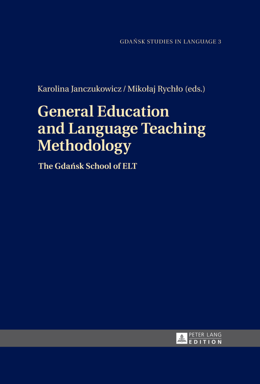 General Education and Language Teaching Methodology The GdaÃ¢â‚¬Å¡ÃƒÂ¢ÃƒÂ Ã¢Ë†Å¡ÃƒÂ«sk School of ELT 1st Edition