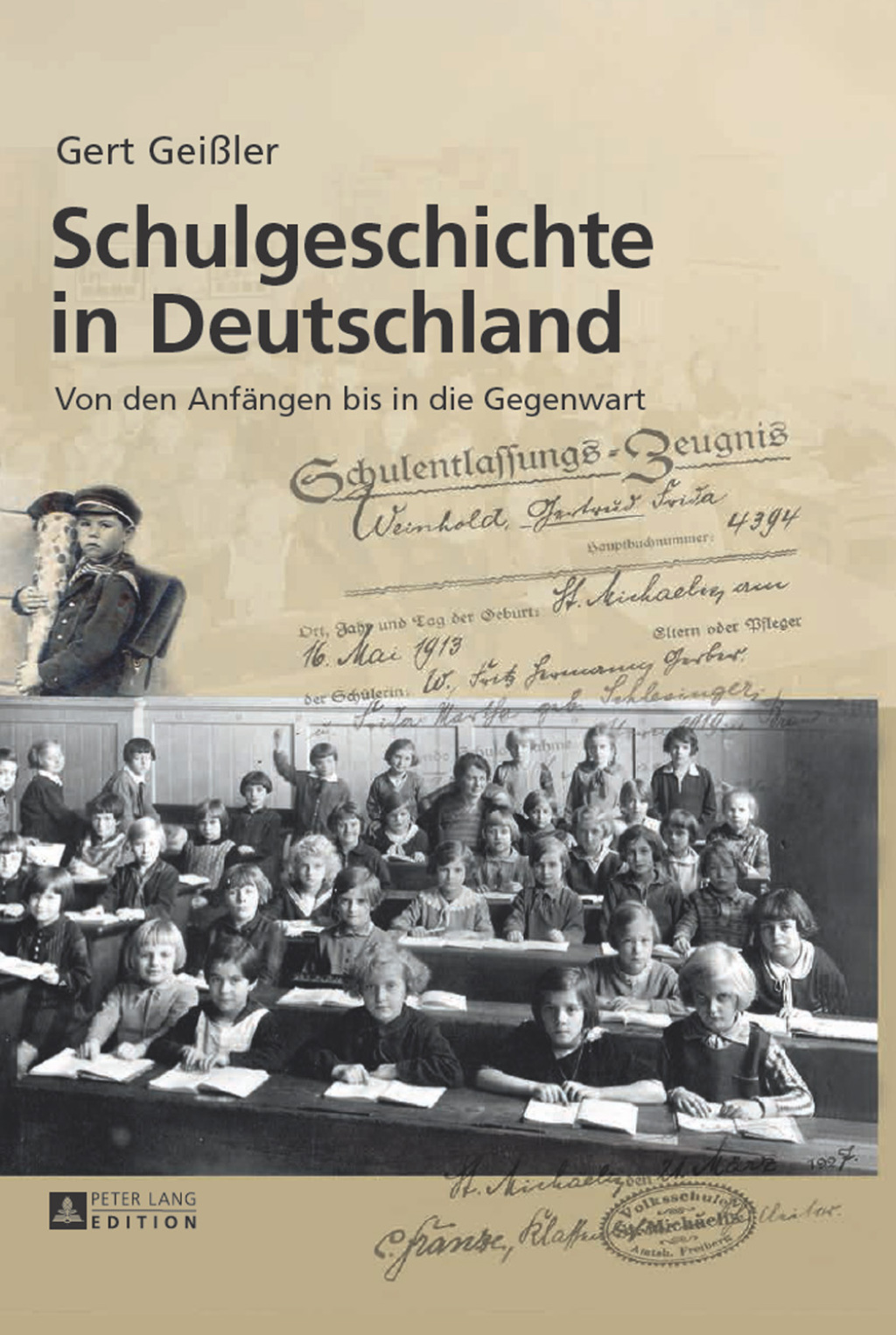 Schulgeschichte in Deutschland Von den Anfaengen bis in die Gegenwart 3., erneut aktualisierte und erweiterte Auflage 2nd Edition