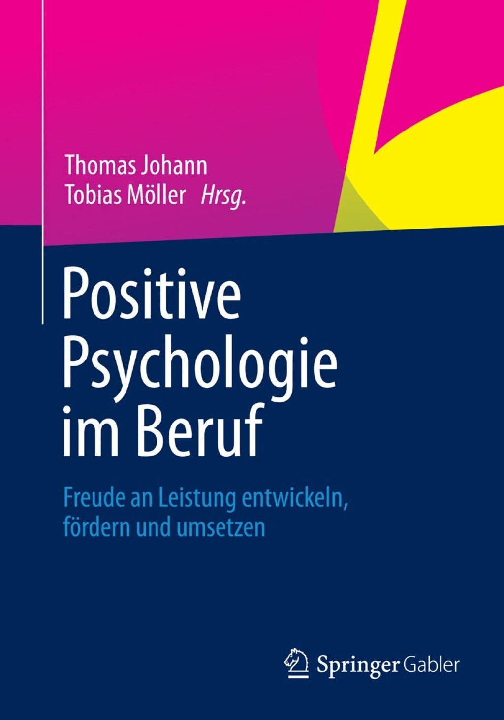 Positive Psychologie im Beruf Freude an Leistung entwickeln, fÃ¢â‚¬Å¡ÃƒÂ ÃƒÂ¶Ã¢â‚¬Å¡ÃƒÂ Ãƒâ€¡rdern und umsetzen 