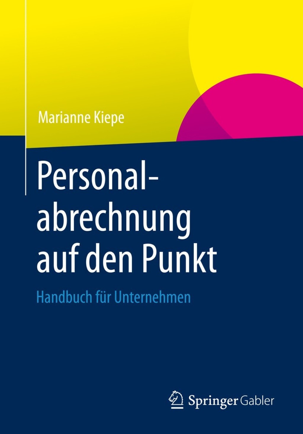 Personalabrechnung auf den Punkt Handbuch fÃ¢â‚¬Å¡ÃƒÂ ÃƒÂ¶Ã‚Â¬Ã¢Ë†Â«r Unternehmen 