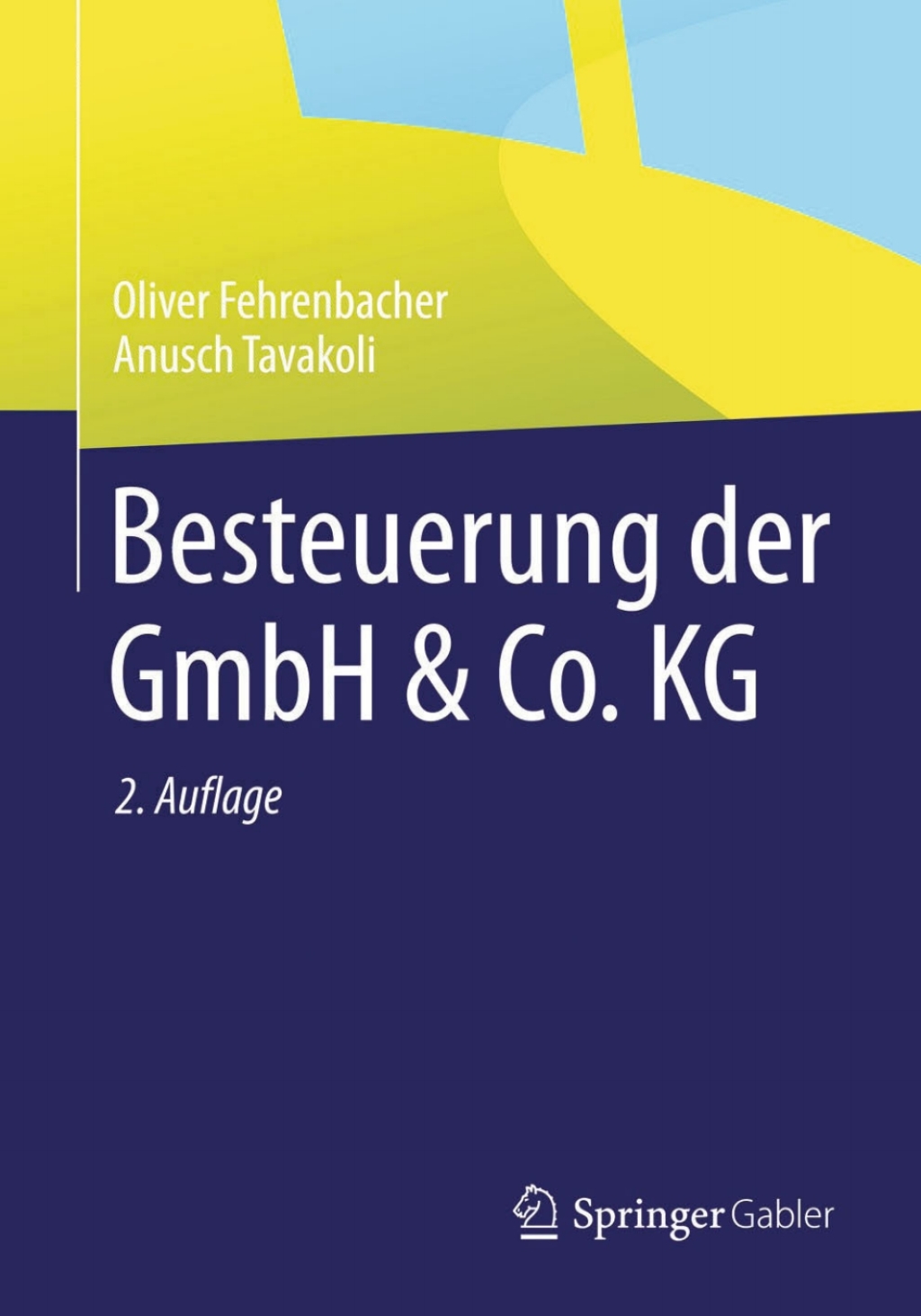 Besteuerung der GmbH & Co. KG 2nd Edition