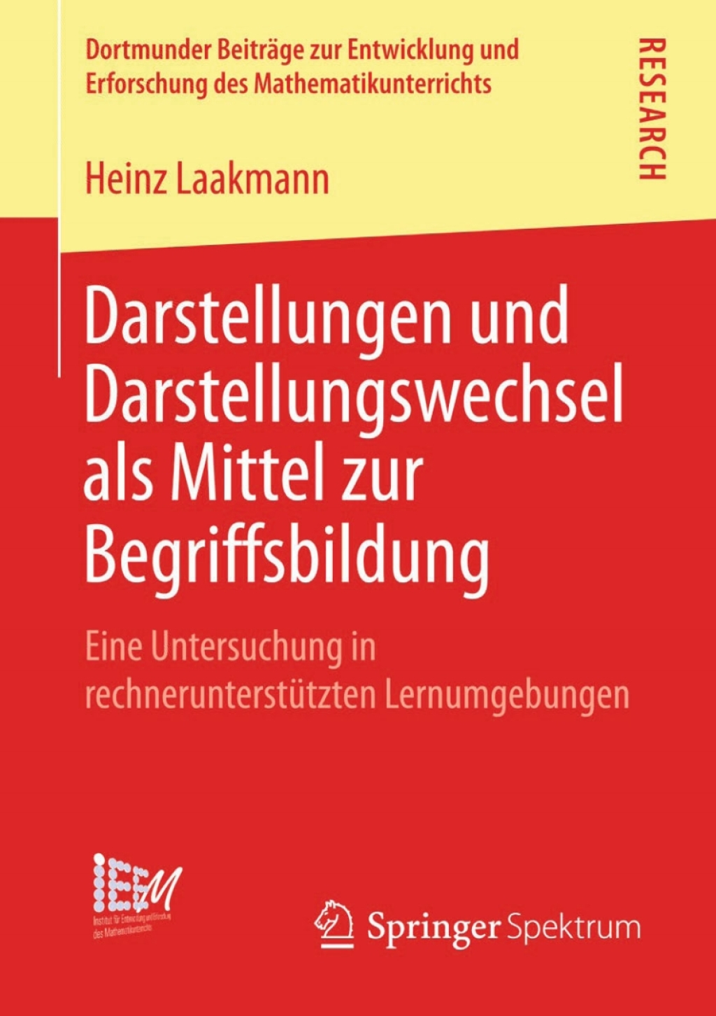 Darstellungen und Darstellungswechsel als Mittel zur Begriffsbildung Eine Untersuchung in rechnerunterstÃ¢â‚¬Å¡ÃƒÂ ÃƒÂ¶Ã‚Â¬Ã¢Ë†Â«tzten Lernumgebungen 