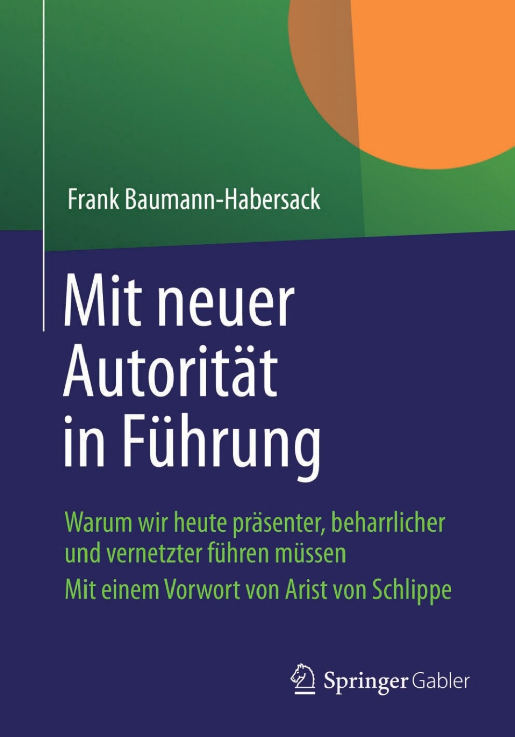 Mit neuer AutoritÃ¢â‚¬Å¡ÃƒÂ ÃƒÂ¶Ã‚Â¬ÃƒÅ¸t in FÃ¢â‚¬Å¡ÃƒÂ ÃƒÂ¶Ã‚Â¬Ã¢Ë†Â«hrung Warum wir heute prÃ¢â‚¬Å¡ÃƒÂ ÃƒÂ¶Ã‚Â¬ÃƒÅ¸senter, beharrlicher und vernetzter fÃ¢â‚¬Å¡ÃƒÂ ÃƒÂ¶Ã‚Â¬Ã¢Ë†Â«hren mÃ¢â‚¬Å¡ÃƒÂ ÃƒÂ¶Ã‚Â¬Ã¢Ë†Â«ssen 