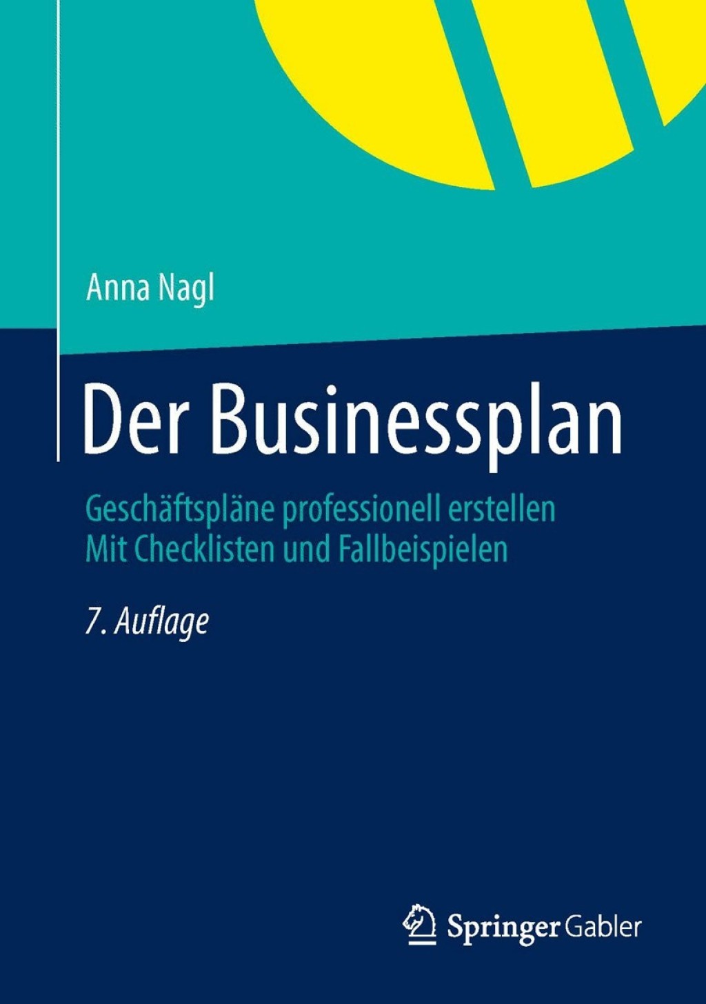 Der Businessplan GeschÃ¢â‚¬Å¡ÃƒÂ ÃƒÂ¶Ã‚Â¬ÃƒÅ¸ftsplÃ¢â‚¬Å¡ÃƒÂ ÃƒÂ¶Ã‚Â¬ÃƒÅ¸ne professionell erstellen Mit Checklisten und Fallbeispielen 7th Edition