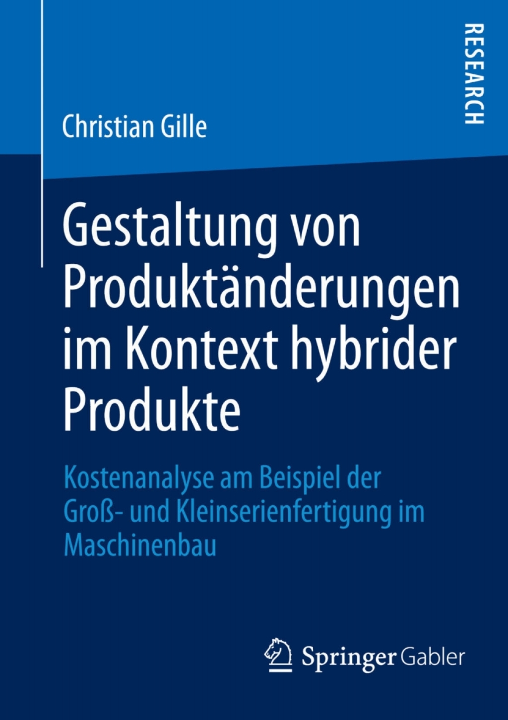 Gestaltung von ProduktÃ¢â‚¬Å¡ÃƒÂ ÃƒÂ¶Ã‚Â¬ÃƒÅ¸nderungen im Kontext hybrider Produkte Kostenanalyse am Beispiel der GroÃ¢â‚¬Å¡ÃƒÂ ÃƒÂ¶Ã¢Ë†Å¡Ã‚Âº- und Kleinserienfertigung im Maschinenbau 