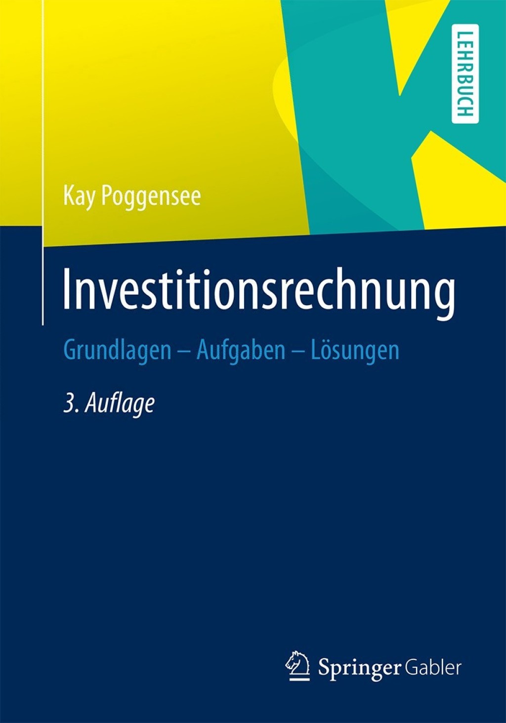 Investitionsrechnung Grundlagen Ã¢â‚¬Å¡Ãƒâ€žÃƒÂ¶Ã¢Ë†Å¡Ãƒâ€˜Ã¢Ë†Å¡Ã‚Â¨ Aufgaben Ã¢â‚¬Å¡Ãƒâ€žÃƒÂ¶Ã¢Ë†Å¡Ãƒâ€˜Ã¢Ë†Å¡Ã‚Â¨ LÃ¢â‚¬Å¡ÃƒÂ ÃƒÂ¶Ã¢â‚¬Å¡ÃƒÂ Ãƒâ€¡sungen 3rd Edition