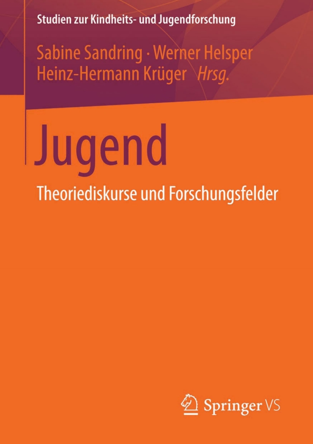 Jugend Theoriediskurse und Forschungsfelder 