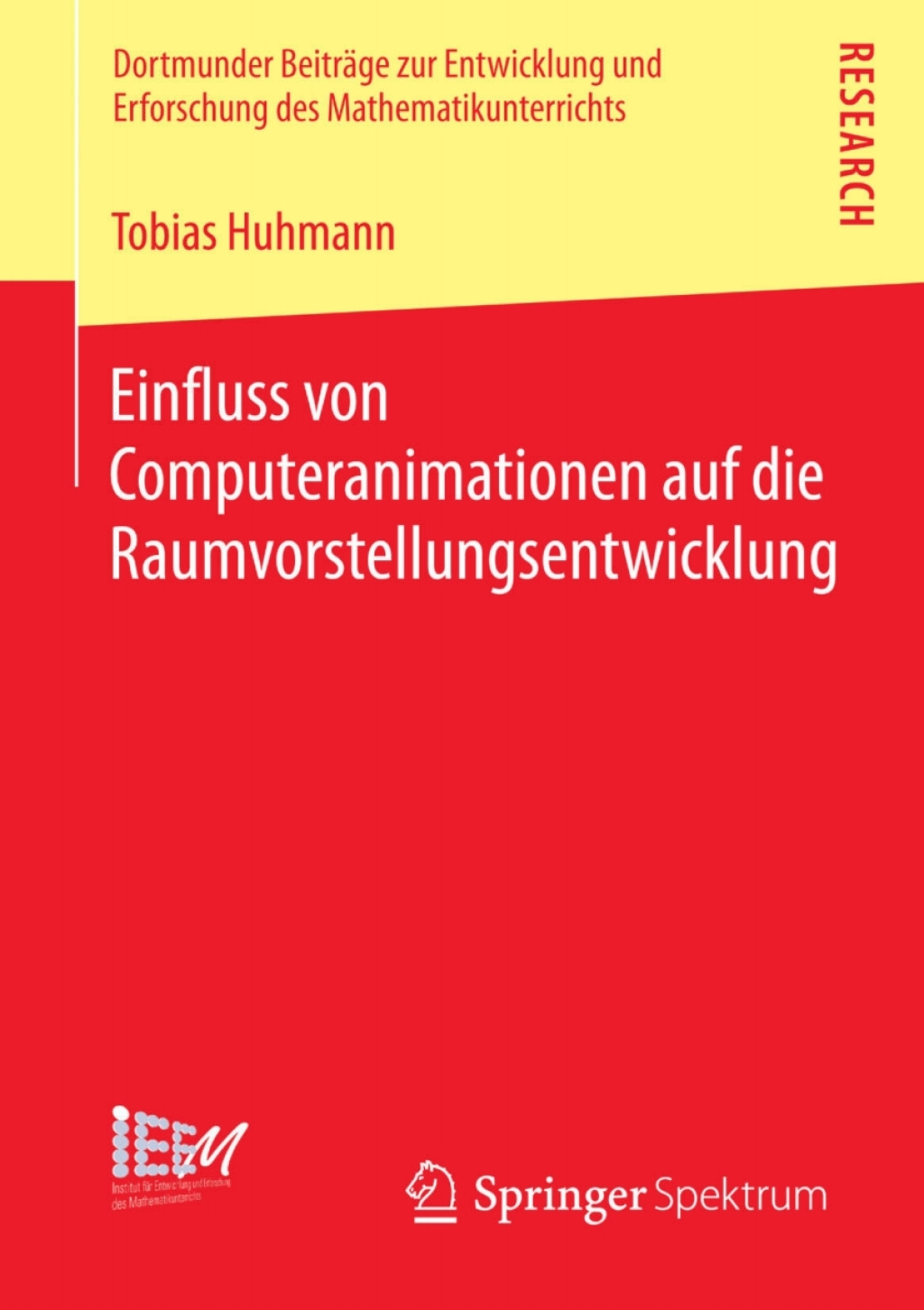 Einfluss von Computeranimationen auf die Raumvorstellungsentwicklung 
