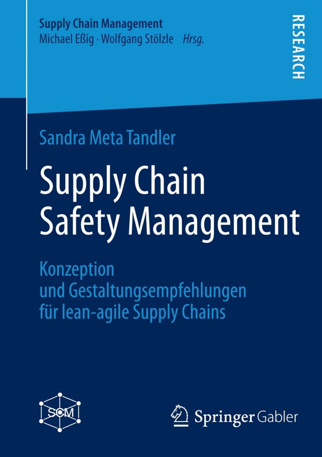 Supply Chain Safety Management Konzeption und Gestaltungsempfehlungen fÃ¢â‚¬Å¡ÃƒÂ ÃƒÂ¶Ã‚Â¬Ã¢Ë†Â«r lean-agile Supply Chains 