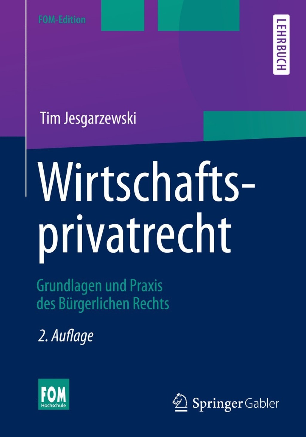 Wirtschaftsprivatrecht Grundlagen und Praxis des BÃ¢â‚¬Å¡ÃƒÂ ÃƒÂ¶Ã‚Â¬Ã¢Ë†Â«rgerlichen Rechts 2nd Edition