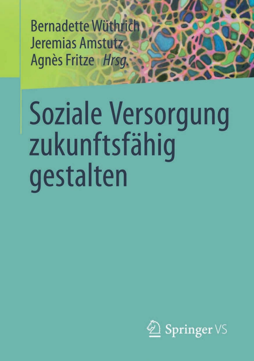 Soziale Versorgung zukunftsfÃ¢â‚¬Å¡ÃƒÂ ÃƒÂ¶Ã‚Â¬ÃƒÅ¸hig gestalten 