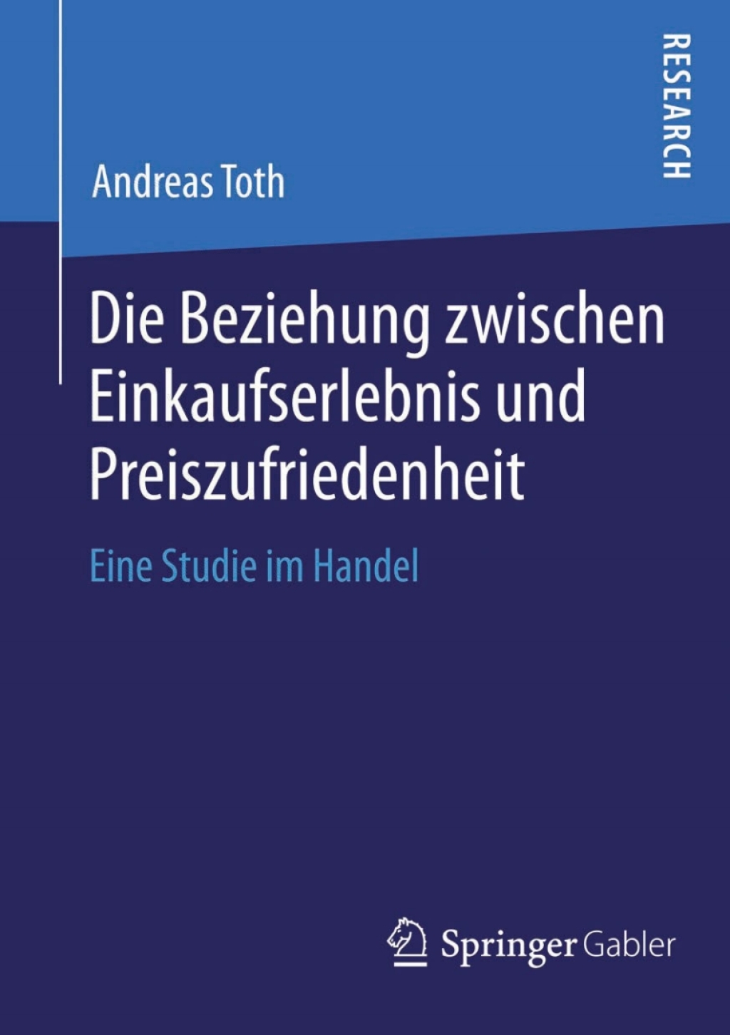 Die Beziehung zwischen Einkaufserlebnis und Preiszufriedenheit Eine Studie im Handel 