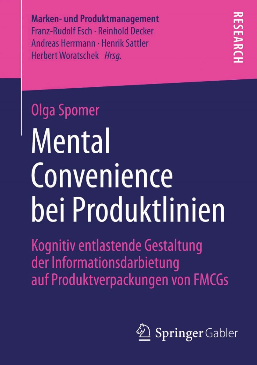 Mental Convenience bei Produktlinien Kognitiv entlastende Gestaltung der Informationsdarbietung auf Produktverpackungen von FMCGs 