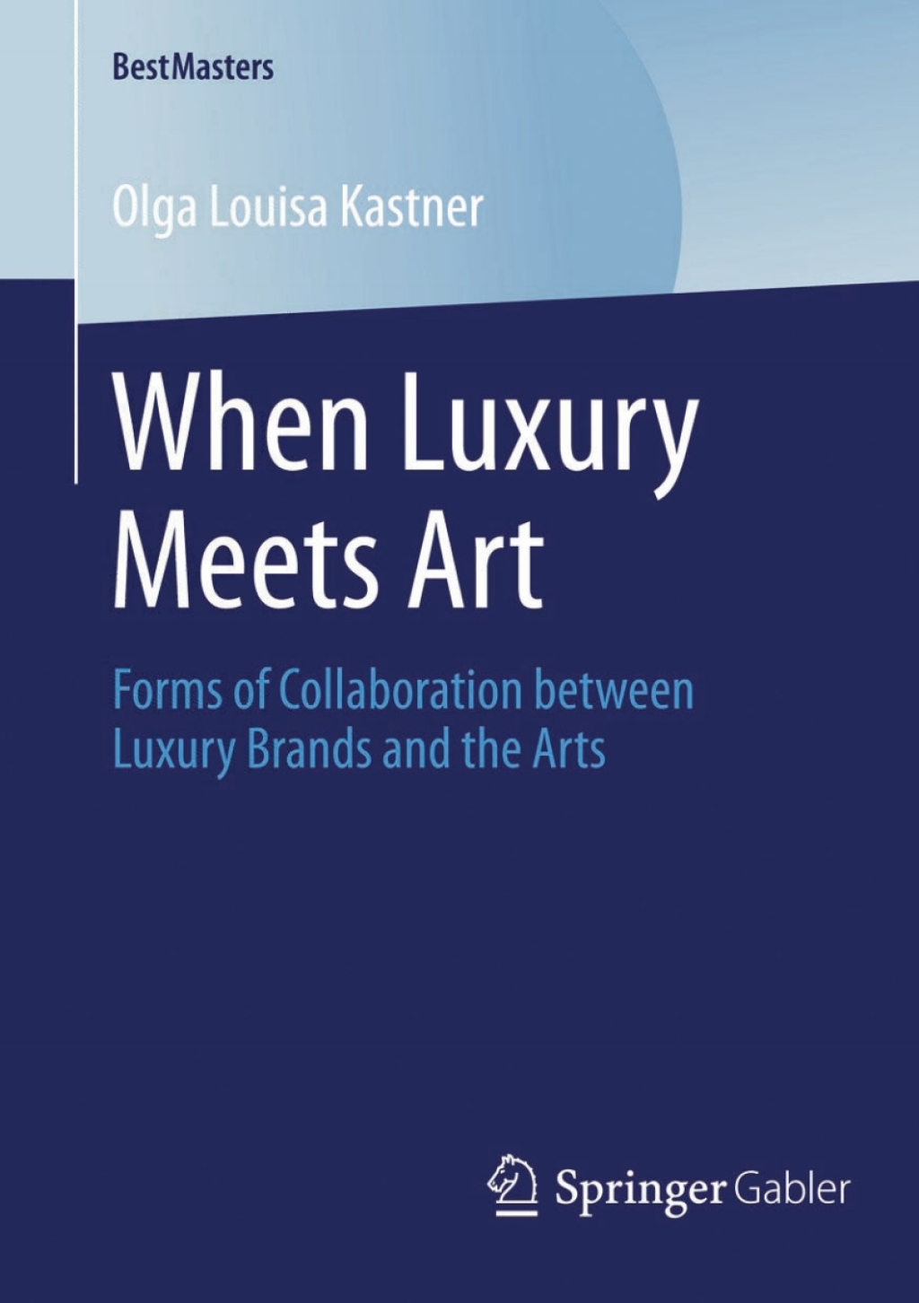 When Luxury Meets Art Forms of Collaboration between Luxury Brands and the Arts 