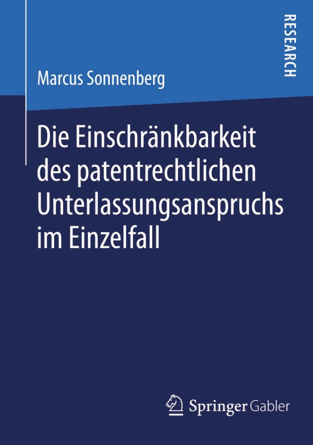 Die EinschrÃ¢â‚¬Å¡ÃƒÂ ÃƒÂ¶Ã‚Â¬ÃƒÅ¸nkbarkeit des patentrechtlichen Unterlassungsanspruchs im Einzelfall 
