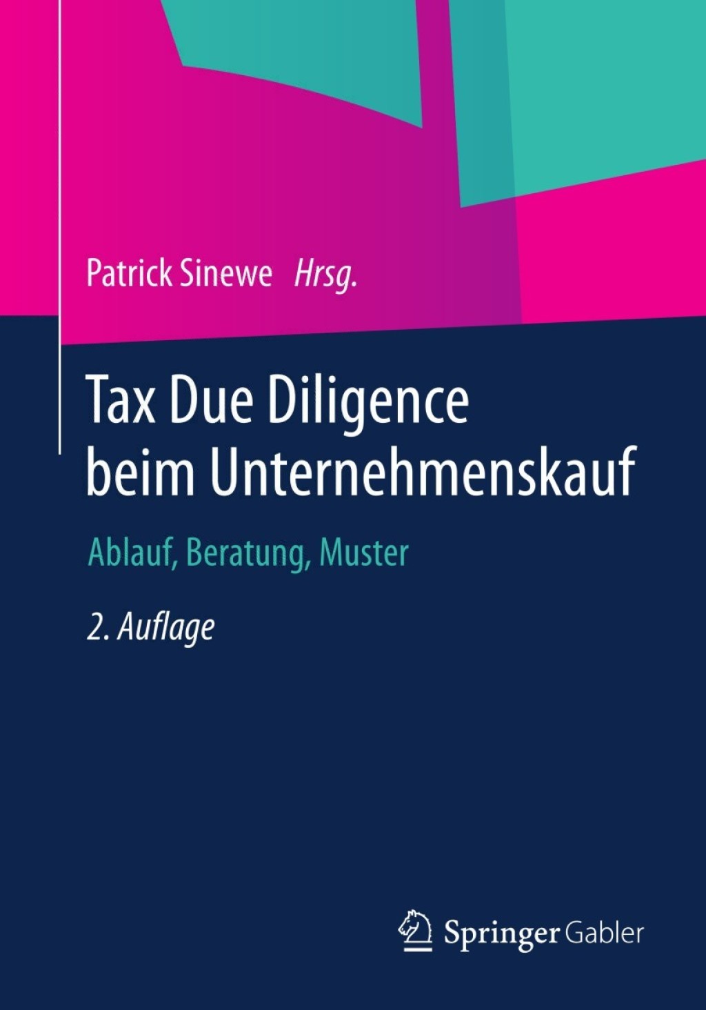 Tax Due Diligence beim Unternehmenskauf Ablauf, Beratung, Muster 2nd Edition