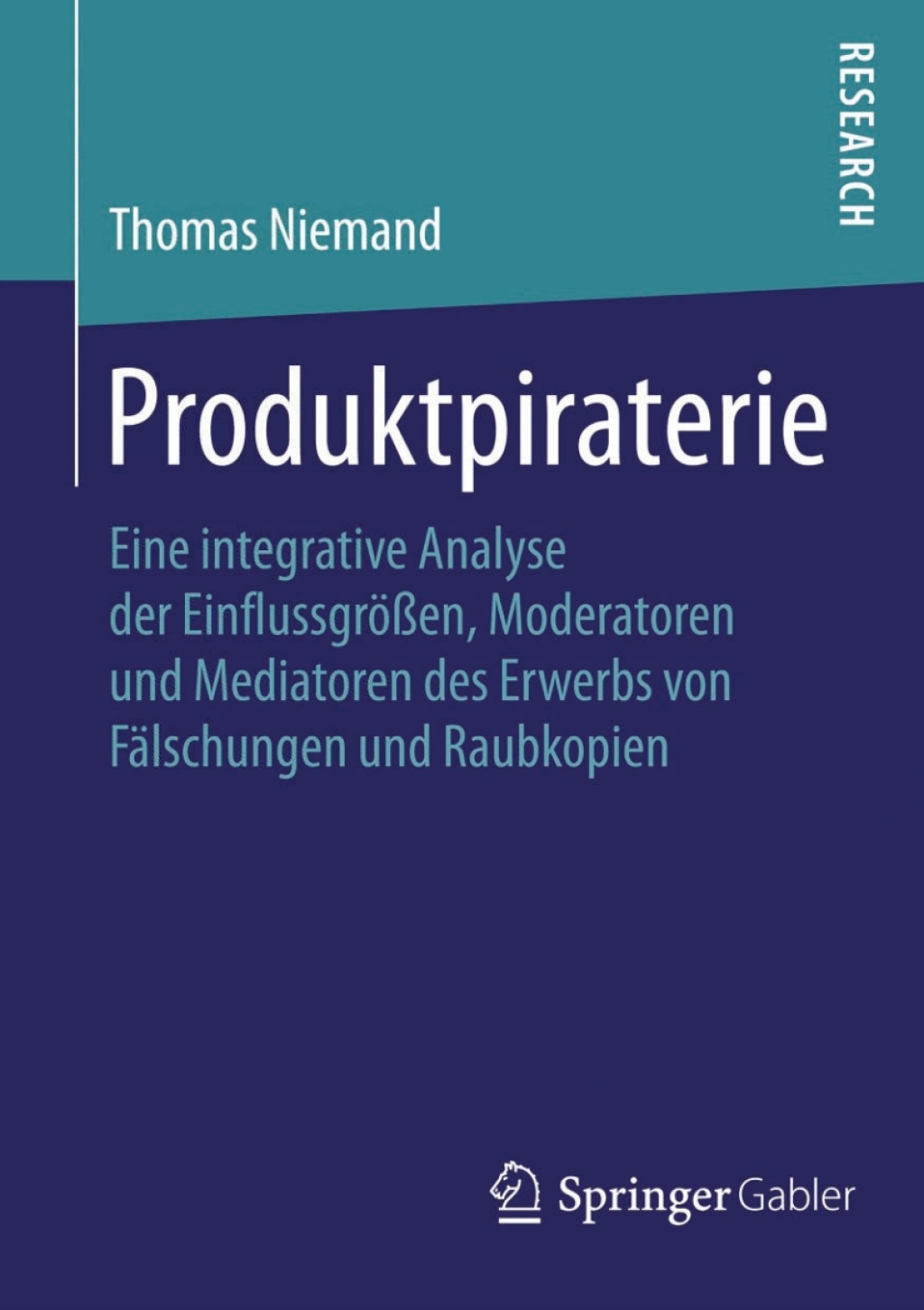 Produktpiraterie Eine integrative Analyse der EinflussgrÃ¢â‚¬Å¡ÃƒÂ ÃƒÂ¶Ã¢â‚¬Å¡ÃƒÂ Ãƒâ€¡Ã¢â‚¬Å¡ÃƒÂ ÃƒÂ¶Ã¢Ë†Å¡Ã‚Âºen, Moderatoren und Mediatoren des Erwerbs von FÃ¢â‚¬Å¡ÃƒÂ ÃƒÂ¶Ã‚Â¬ÃƒÅ¸lschungen und Raubkopien 