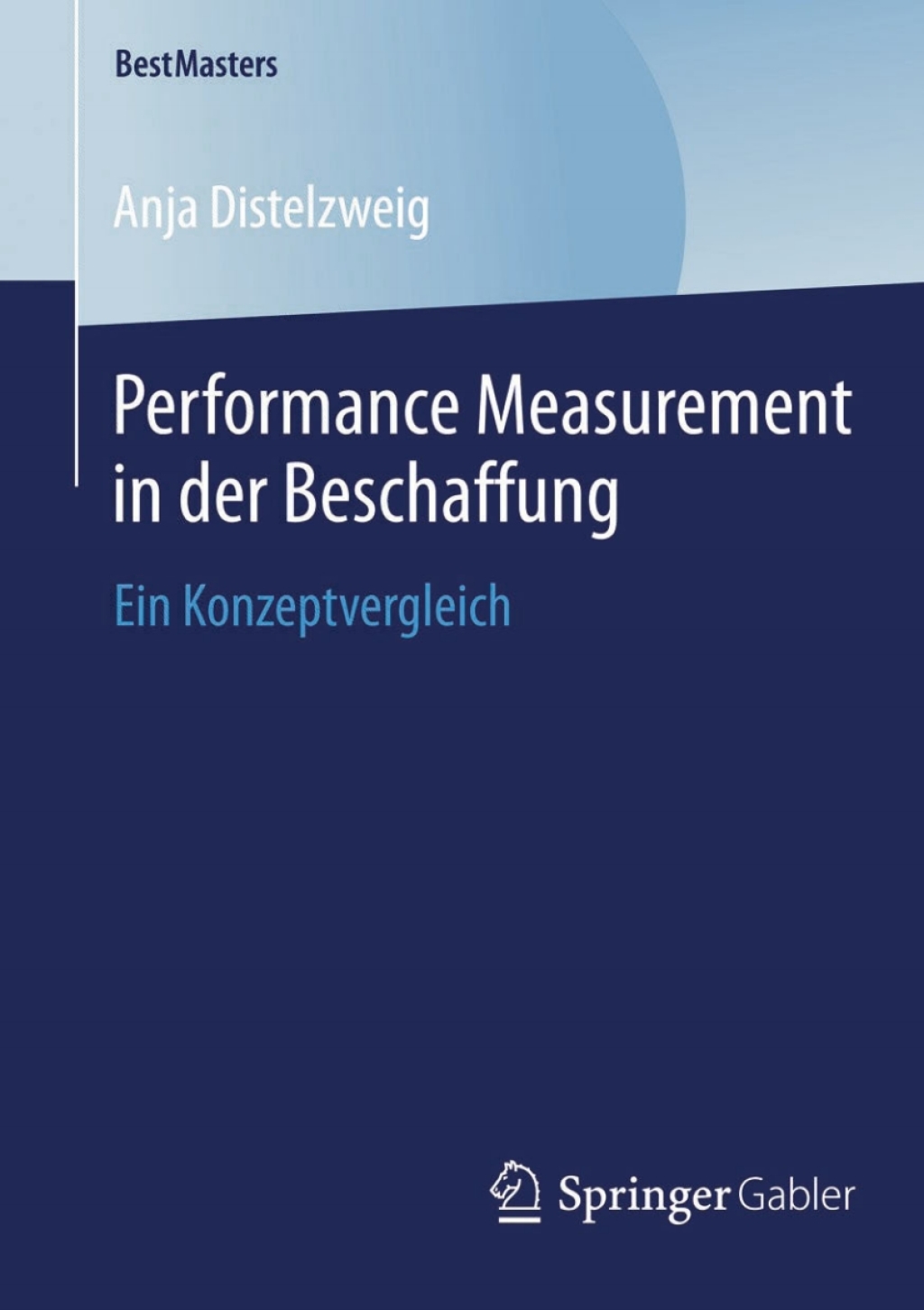 Performance Measurement in der Beschaffung Ein Konzeptvergleich 