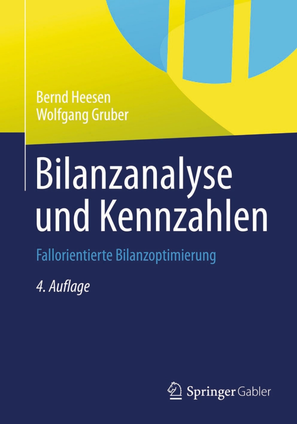 Bilanzanalyse und Kennzahlen Fallorientierte Bilanzoptimierung 4th Edition