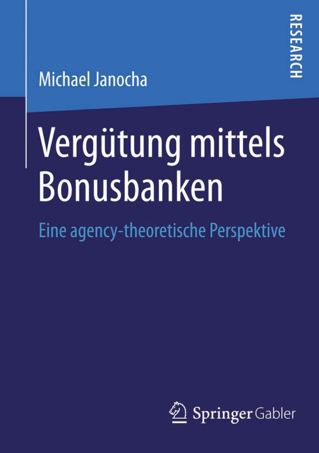 VergÃ¢â‚¬Å¡ÃƒÂ ÃƒÂ¶Ã‚Â¬Ã¢Ë†Â«tung mittels Bonusbanken Eine agency-theoretische Perspektive 