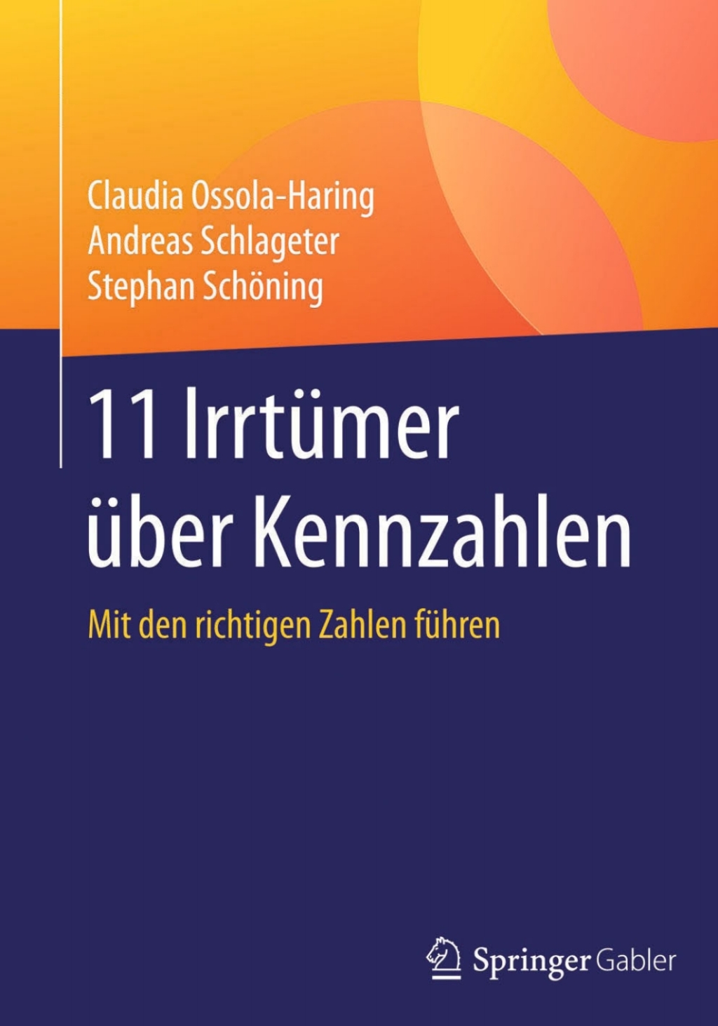 11 IrrtÃ¢â‚¬Å¡ÃƒÂ ÃƒÂ¶Ã‚Â¬Ã¢Ë†Â«mer Ã¢â‚¬Å¡ÃƒÂ ÃƒÂ¶Ã‚Â¬Ã¢Ë†Â«ber Kennzahlen Mit den richtigen Zahlen fÃ¢â‚¬Å¡ÃƒÂ ÃƒÂ¶Ã‚Â¬Ã¢Ë†Â«hren 
