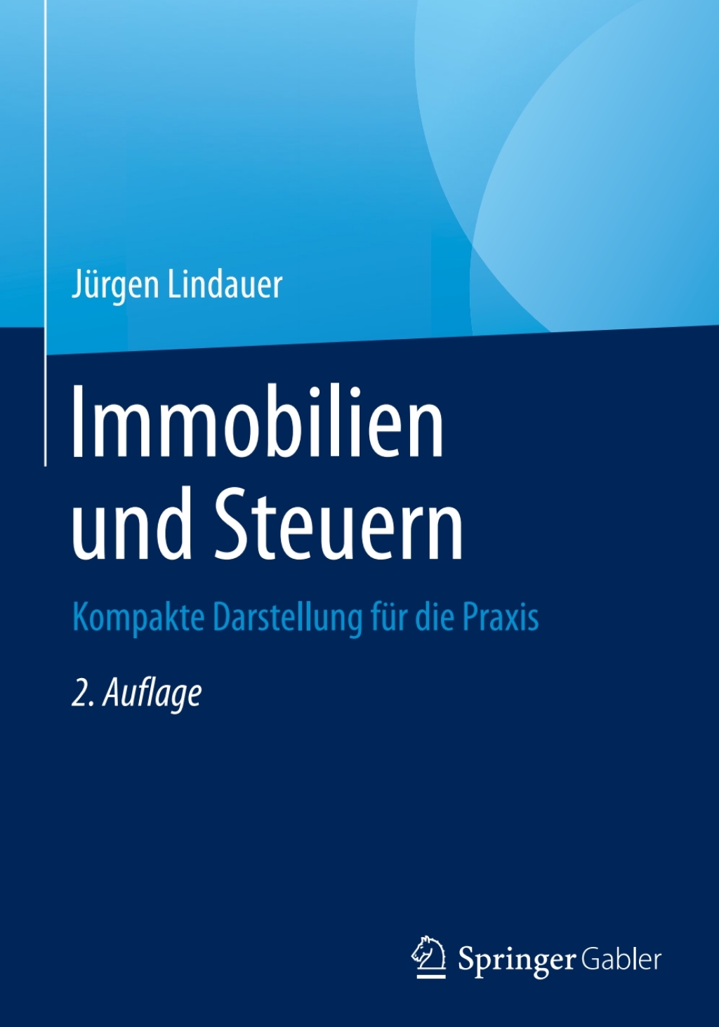 Immobilien und Steuern Kompakte Darstellung fÃ¢â‚¬Å¡ÃƒÂ ÃƒÂ¶Ã‚Â¬Ã¢Ë†Â«r die Praxis 2nd Edition