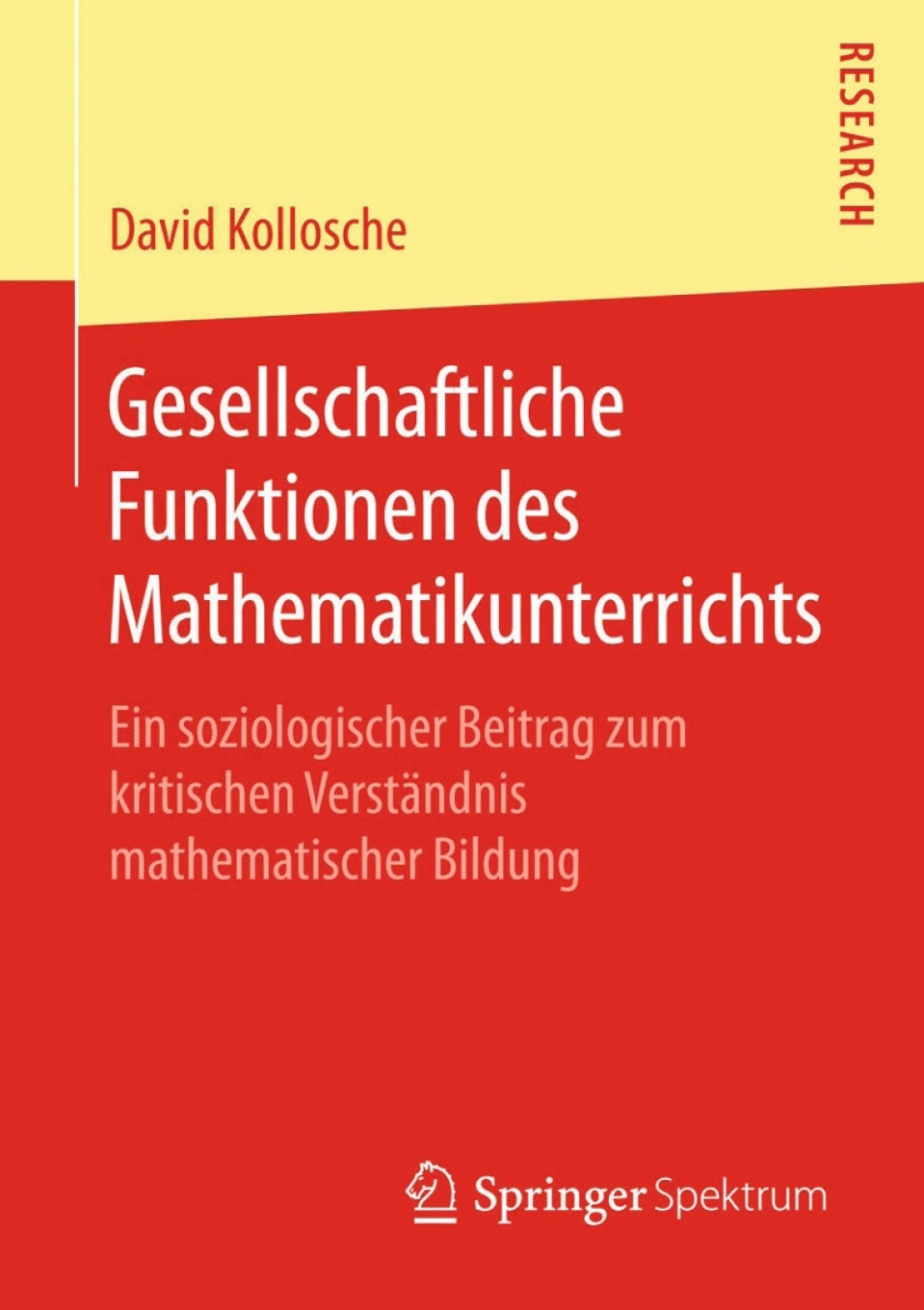 Gesellschaftliche Funktionen des Mathematikunterrichts Ein soziologischer Beitrag zum kritischen VerstÃ¢â‚¬Å¡ÃƒÂ ÃƒÂ¶Ã‚Â¬ÃƒÅ¸ndnis mathematischer Bildung 