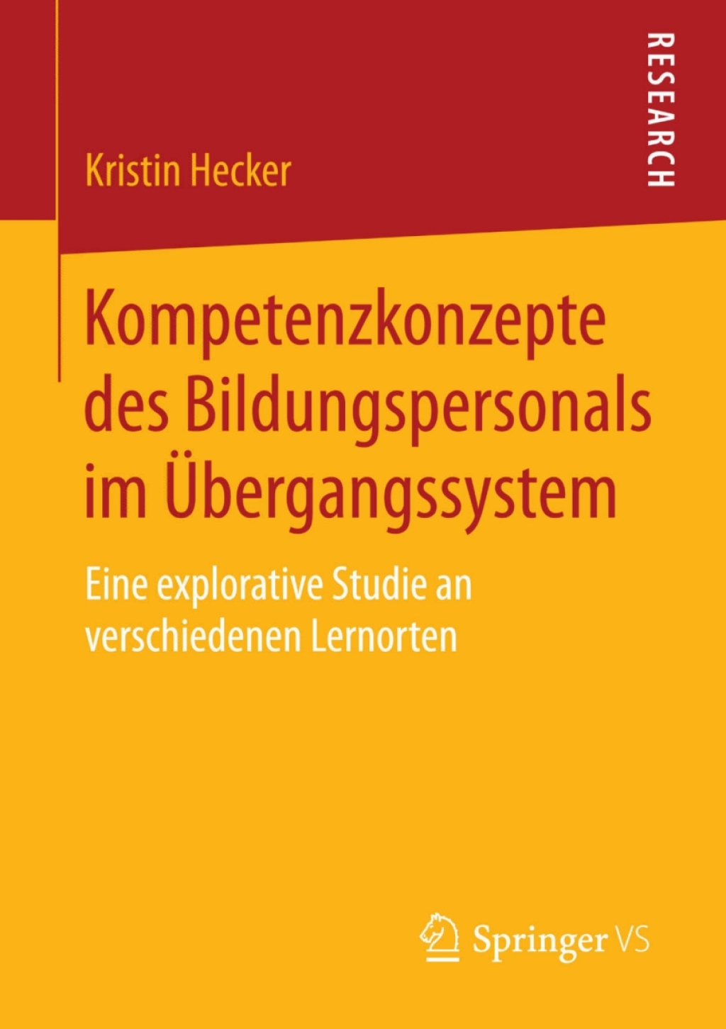 Kompetenzkonzepte des Bildungspersonals im Ã¢â‚¬Å¡ÃƒÂ ÃƒÂ¶Ã¢Ë†Å¡Ã¢Ë†Â«bergangssystem Eine explorative Studie an verschiedenen Lernorten 