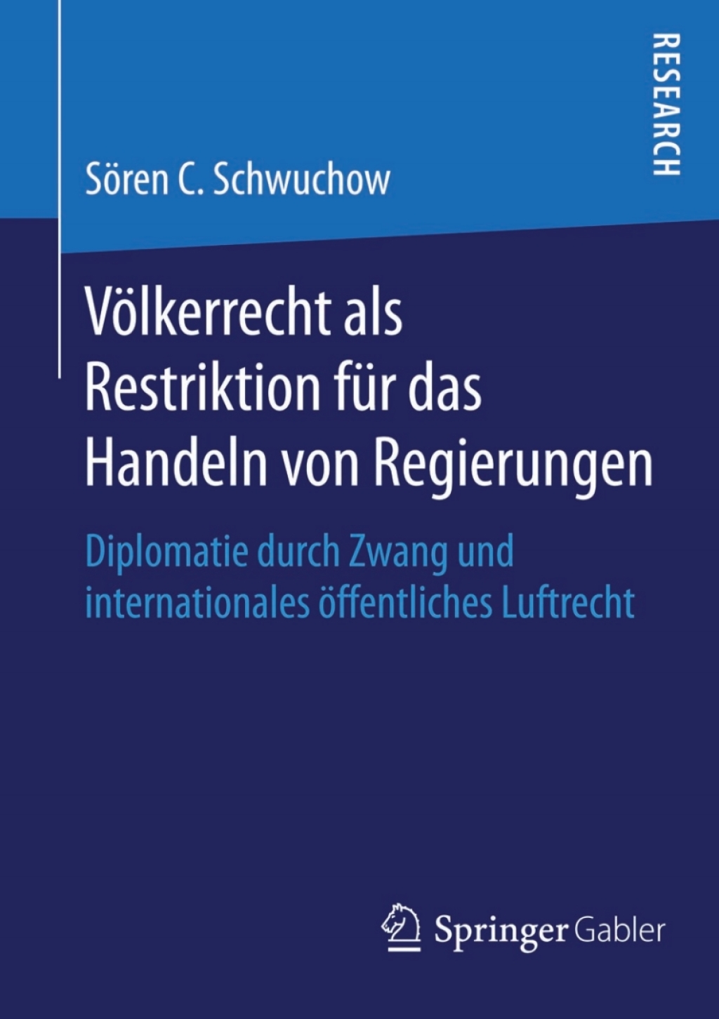 VÃ¢â‚¬Å¡ÃƒÂ ÃƒÂ¶Ã¢â‚¬Å¡ÃƒÂ Ãƒâ€¡lkerrecht als Restriktion fÃ¢â‚¬Å¡ÃƒÂ ÃƒÂ¶Ã‚Â¬Ã¢Ë†Â«r das Handeln von Regierungen Diplomatie durch Zwang und internationales Ã¢â‚¬Å¡ÃƒÂ ÃƒÂ¶Ã¢â‚¬Å¡ÃƒÂ Ãƒâ€¡ffentliches Luftrecht 