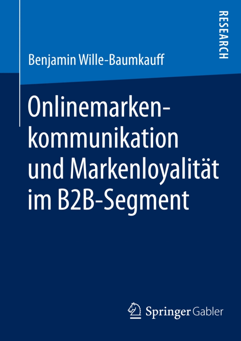 Onlinemarkenkommunikation und MarkenloyalitÃ¢â‚¬Å¡ÃƒÂ ÃƒÂ¶Ã‚Â¬ÃƒÅ¸t im B2B-Segment 