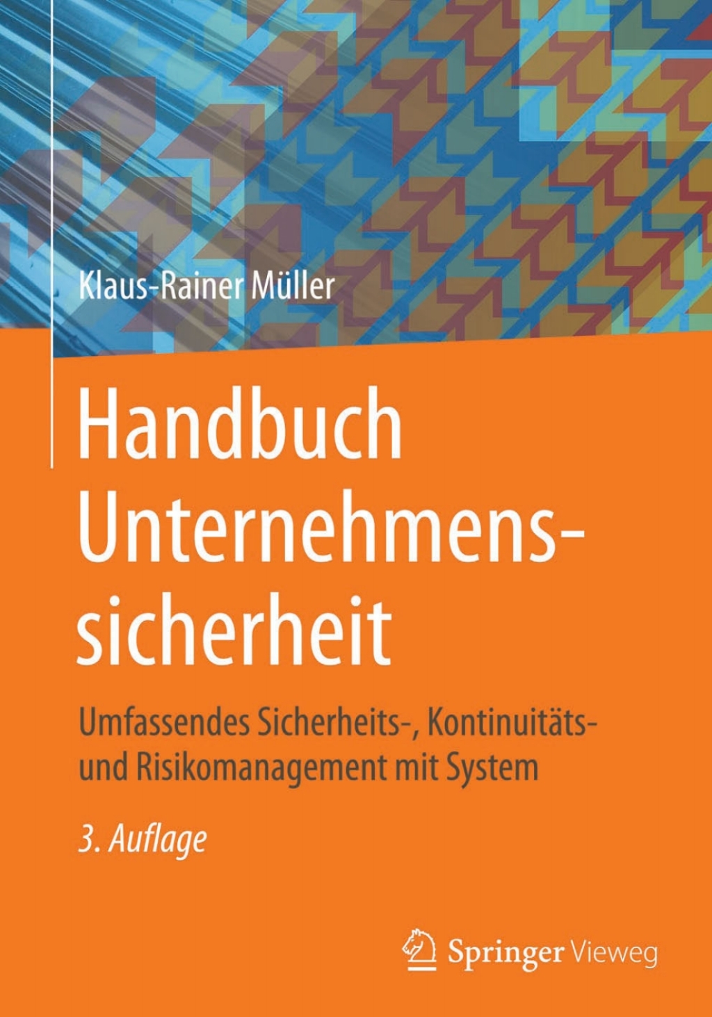 Handbuch Unternehmenssicherheit Umfassendes Sicherheits-, KontinuitÃ¢â‚¬Å¡ÃƒÂ ÃƒÂ¶Ã‚Â¬ÃƒÅ¸ts- und Risikomanagement mit System 3rd Edition
