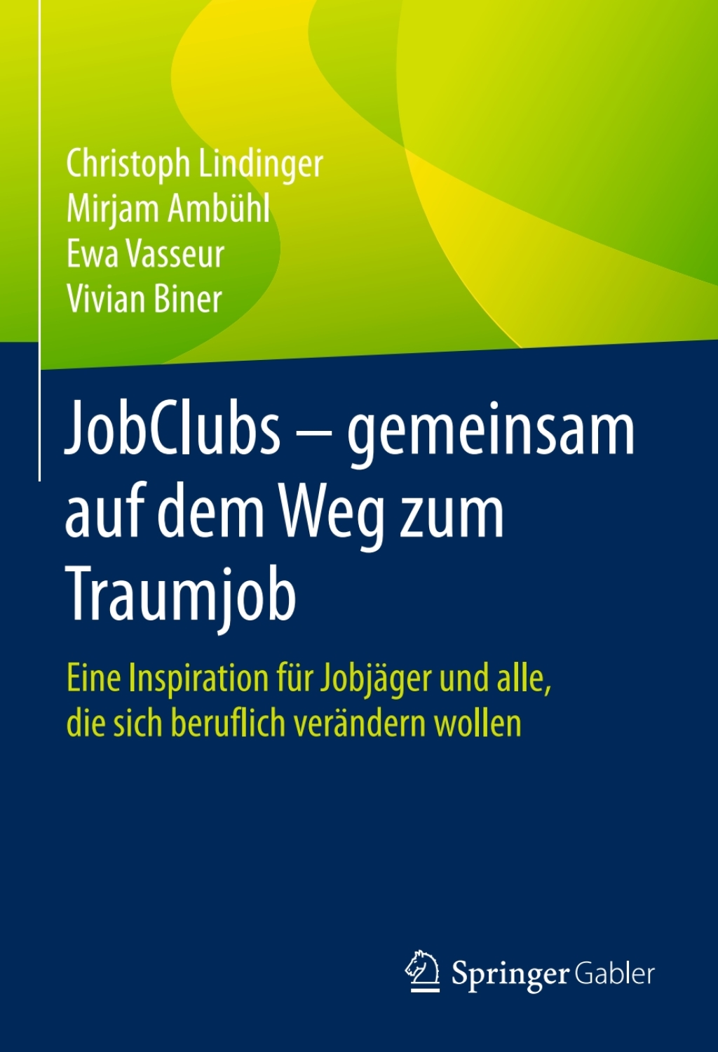 JobClubs - gemeinsam auf dem Weg zum Traumjob Eine Inspiration fÃ¢â‚¬Å¡ÃƒÂ ÃƒÂ¶Ã‚Â¬Ã¢Ë†Â«r JobjÃ¢â‚¬Å¡ÃƒÂ ÃƒÂ¶Ã‚Â¬ÃƒÅ¸ger und alle, die sich beruflich verÃ¢â‚¬Å¡ÃƒÂ ÃƒÂ¶Ã‚Â¬ÃƒÅ¸ndern wollen 