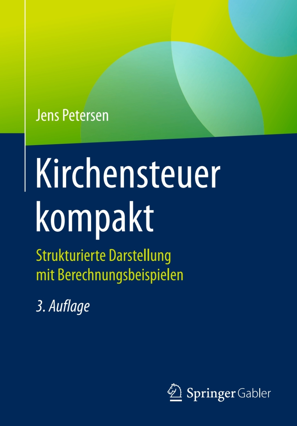 Kirchensteuer kompakt Strukturierte Darstellung mit Berechnungsbeispielen 3rd Edition