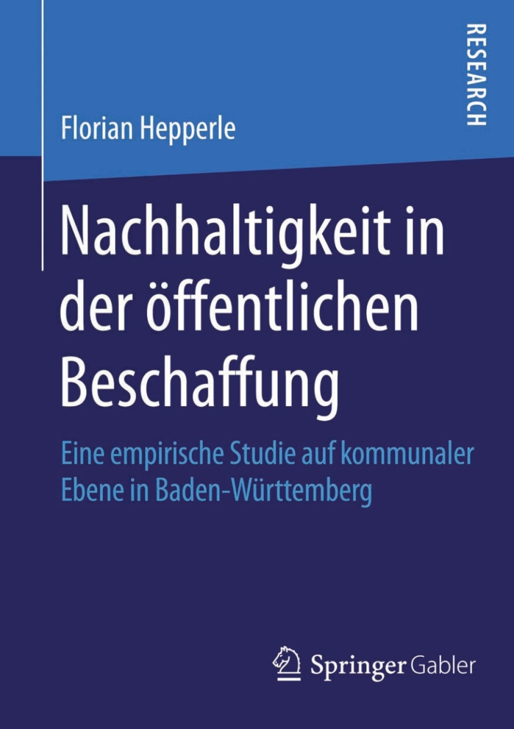 Nachhaltigkeit in der Ã¢â‚¬Å¡ÃƒÂ ÃƒÂ¶Ã¢â‚¬Å¡ÃƒÂ Ãƒâ€¡ffentlichen Beschaffung Eine empirische Studie auf kommunaler Ebene in Baden-WÃ¢â‚¬Å¡ÃƒÂ ÃƒÂ¶Ã‚Â¬Ã¢Ë†Â«rttemberg 