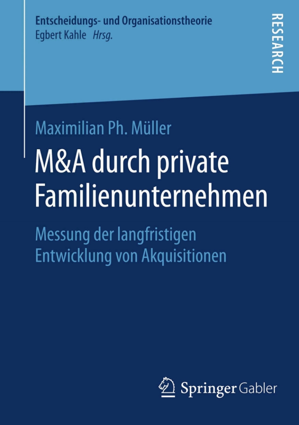 M&A durch private Familienunternehmen Messung der langfristigen Entwicklung von Akquisitionen 