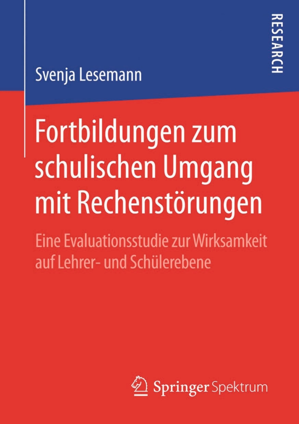 Fortbildungen zum schulischen Umgang mit RechenstÃ¢â‚¬Å¡ÃƒÂ ÃƒÂ¶Ã¢â‚¬Å¡ÃƒÂ Ãƒâ€¡rungen Eine Evaluationsstudie zur Wirksamkeit auf Lehrer- und SchÃ¢â‚¬Å¡ÃƒÂ ÃƒÂ¶Ã‚Â¬Ã¢Ë†Â«lerebene 