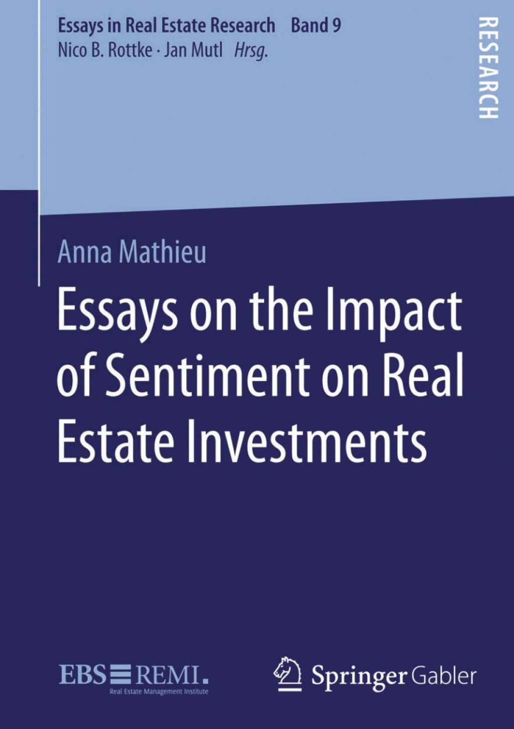 Essays on the Impact of Sentiment on Real Estate Investments 