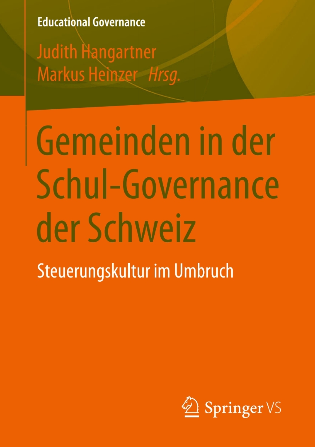 Gemeinden in der Schul-Governance der Schweiz Steuerungskultur im Umbruch 