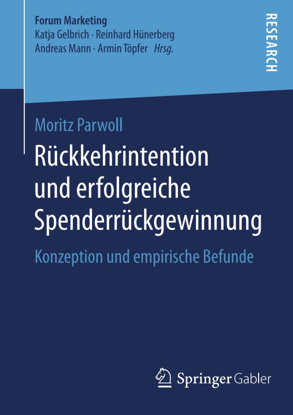RÃ¢â‚¬Å¡ÃƒÂ ÃƒÂ¶Ã‚Â¬Ã¢Ë†Â«ckkehrintention und erfolgreiche SpenderrÃ¢â‚¬Å¡ÃƒÂ ÃƒÂ¶Ã‚Â¬Ã¢Ë†Â«ckgewinnung Konzeption und empirische Befunde 