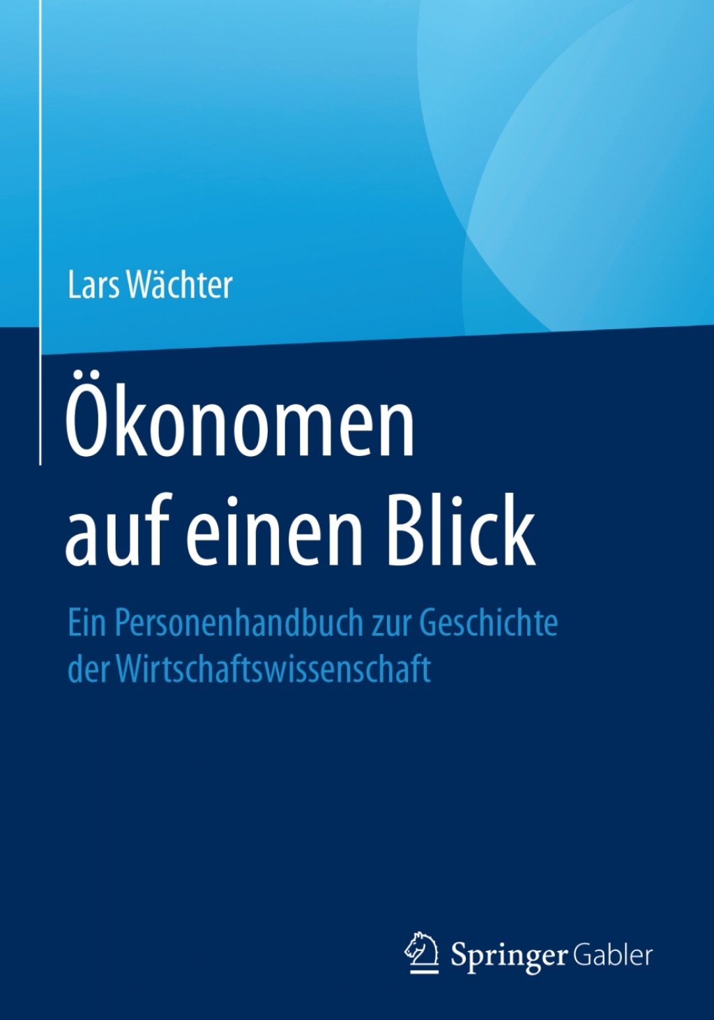 Ã¢â‚¬Å¡ÃƒÂ ÃƒÂ¶Ã¢Ë†Å¡Ã‚Â±konomen auf einen Blick Ein Personenhandbuch zur Geschichte der Wirtschaftswissenschaft 