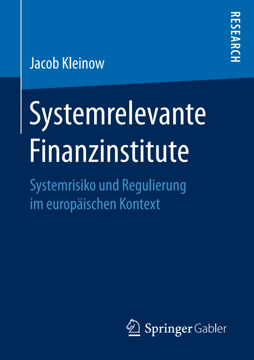 Systemrelevante Finanzinstitute Systemrisiko und Regulierung im europÃ¢â‚¬Å¡ÃƒÂ ÃƒÂ¶Ã‚Â¬ÃƒÅ¸ischen Kontext 