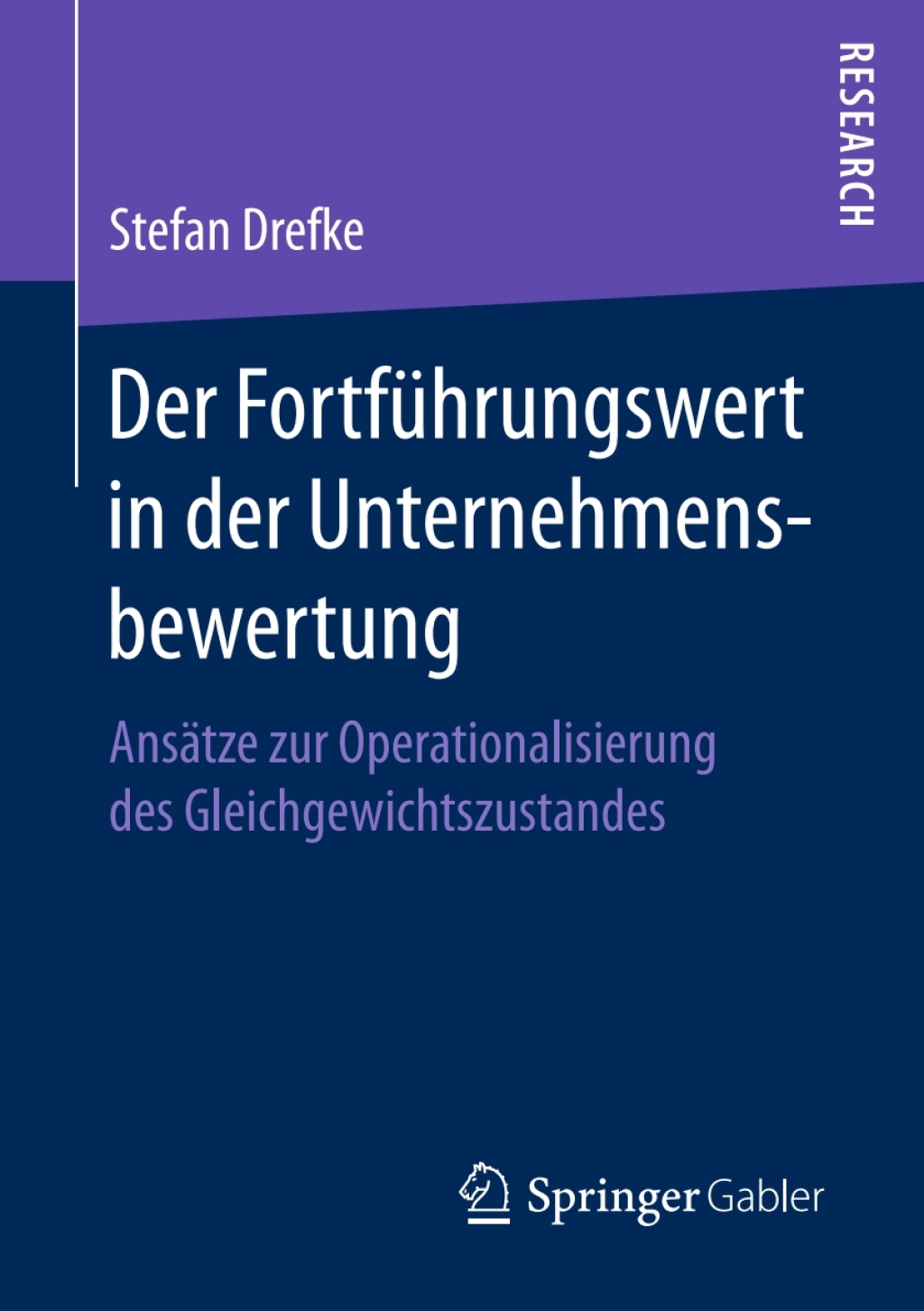 Der FortfÃ¢â‚¬Å¡ÃƒÂ ÃƒÂ¶Ã‚Â¬Ã¢Ë†Â«hrungswert in der Unternehmensbewertung AnsÃ¢â‚¬Å¡ÃƒÂ ÃƒÂ¶Ã‚Â¬ÃƒÅ¸tze zur Operationalisierung des Gleichgewichtszustandes 