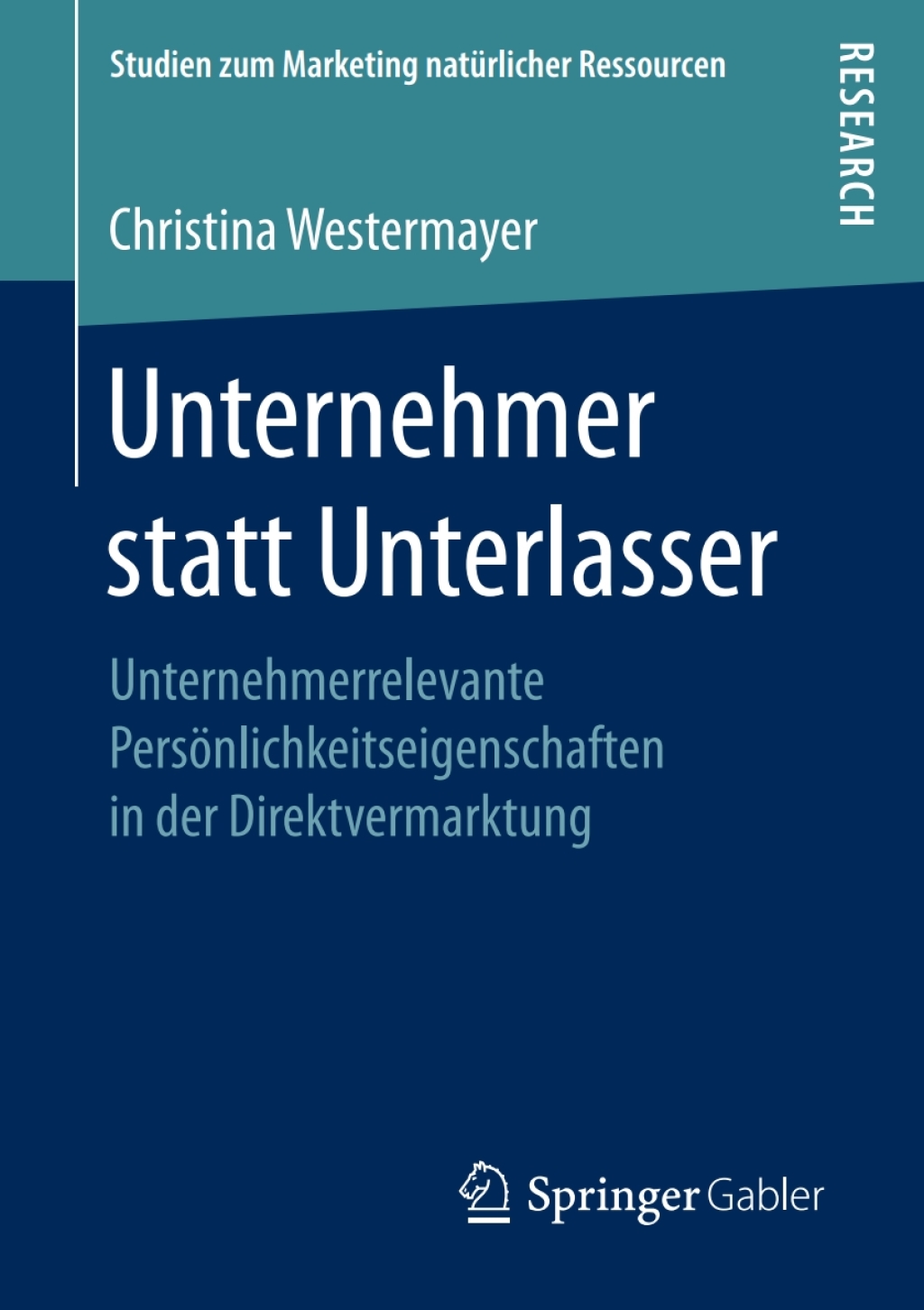 Unternehmer statt Unterlasser Unternehmerrelevante PersÃ¢â‚¬Å¡ÃƒÂ ÃƒÂ¶Ã¢â‚¬Å¡ÃƒÂ Ãƒâ€¡nlichkeitseigenschaften in der Direktvermarktung 