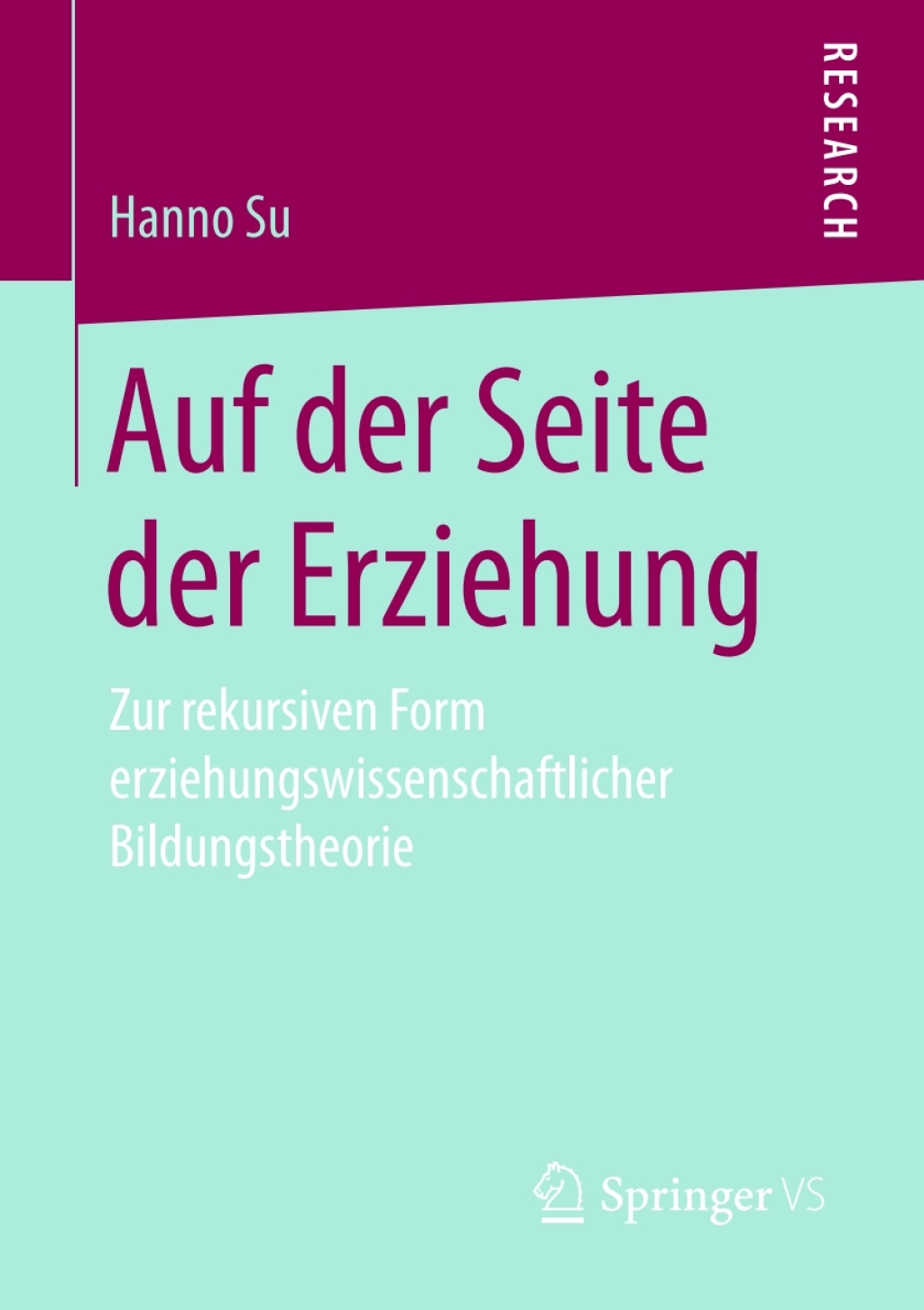 Auf der Seite der Erziehung Zur rekursiven Form erziehungswissenschaftlicher Bildungstheorie 
