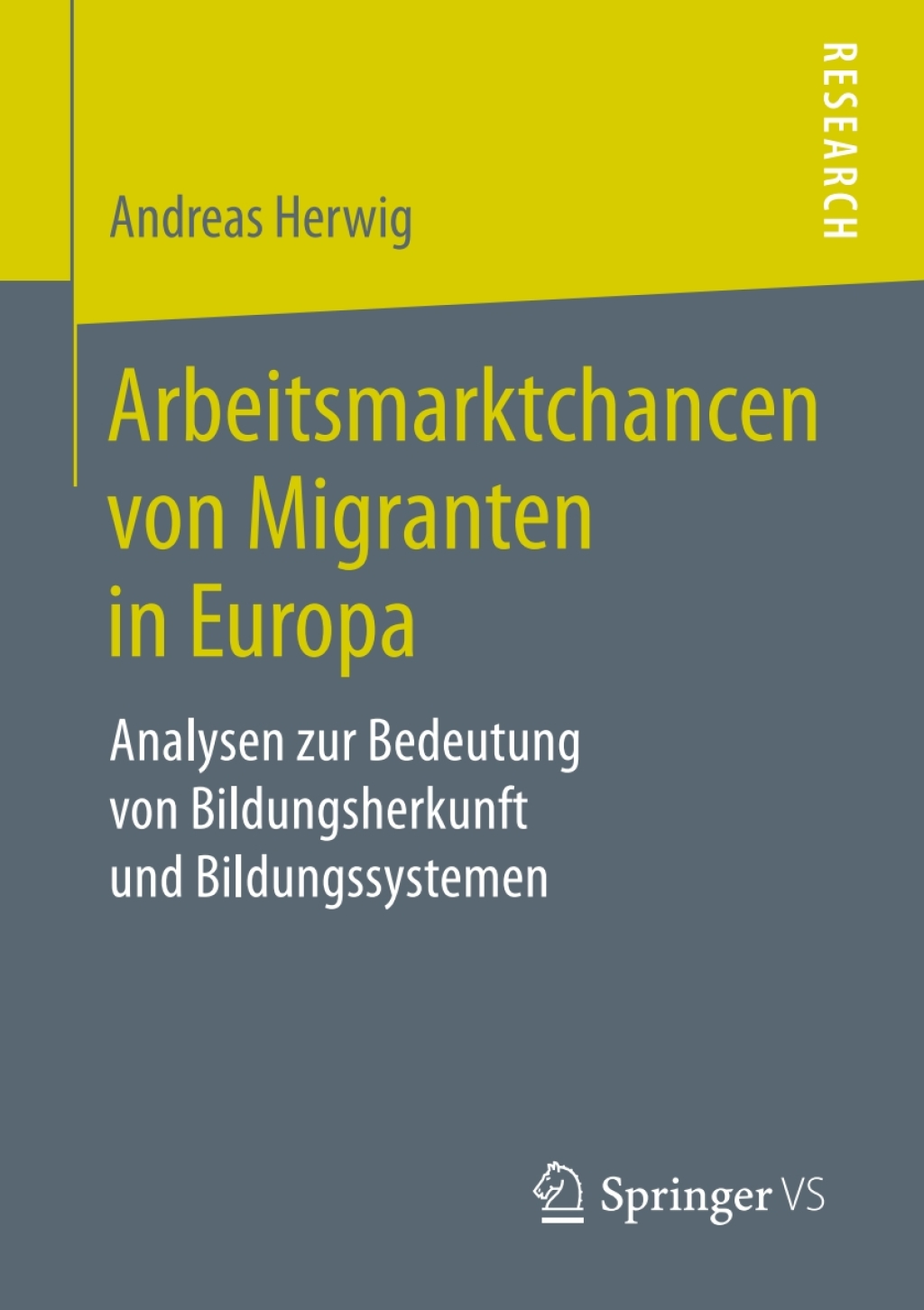 Arbeitsmarktchancen von Migranten in Europa Analysen zur Bedeutung von Bildungsherkunft und Bildungssystemen 